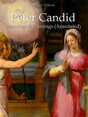 cover image of Peter Candid--Drawings & Paintings (Annotated)